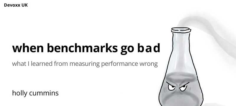 When benchmarks go bad - what I learned from measuring performance wrong